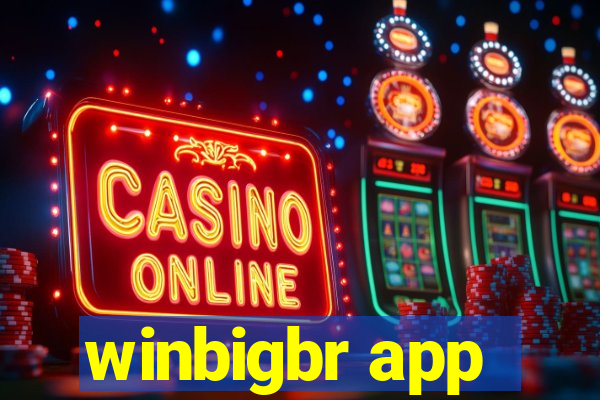 winbigbr app